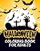 Halloween Coloring Book For Adults: Images vary in style and complexity, 50 Halloween themed coloring pages,
