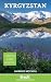 Bradt Kyrgyzstan (Travel Guide)