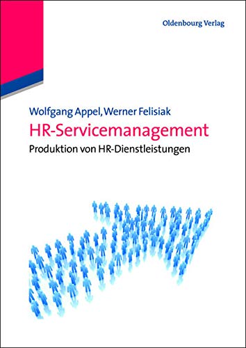 HR-Servicemanagement: Produktion von HR-Dienstleistungen