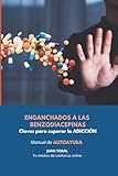 orfidal efectos secundarios a largo plazo  Enganchados a las BENZODIACEPINAS: Claves para superar la ADICCIÓN: Manual de AUTOAYUDA