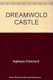 Dreamwold Castle