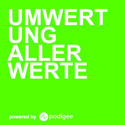 Podcast zur Umwertung aller Werte cover art