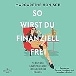 So wirst du finanziell frei