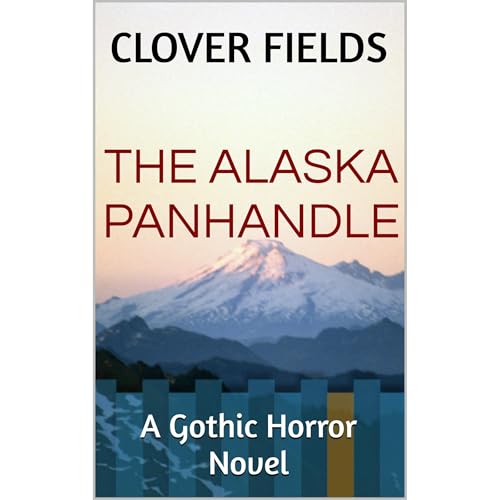 The Alaska Panhandle Audiolibro Por Clover Fields arte de portada