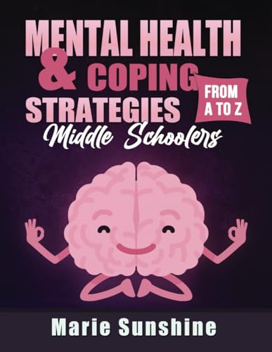 Mental Health & Coping Strategies: Middle Schoolers