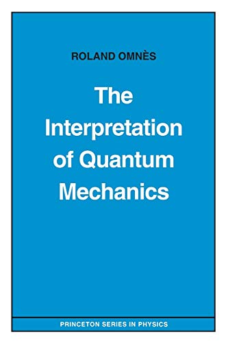 Télécharger The Interpretation of Quantum Mechanics livre En ligne