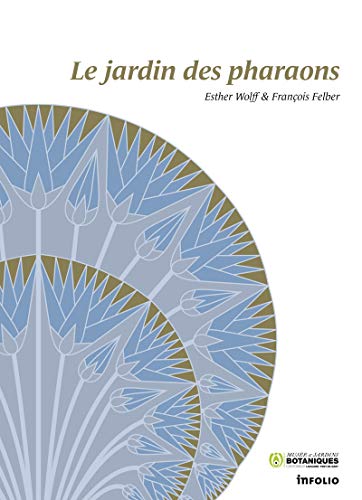 Le jardin des pharaons (Catalogue de musée)