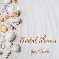 Bridal Shower Guest Book: Beach Theme I Advice & Well Wishes For The Bride I Photo Book & Gift Log 1691150312 Book Cover