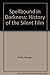 Spellbound in Darkness: A History of the Silent Film