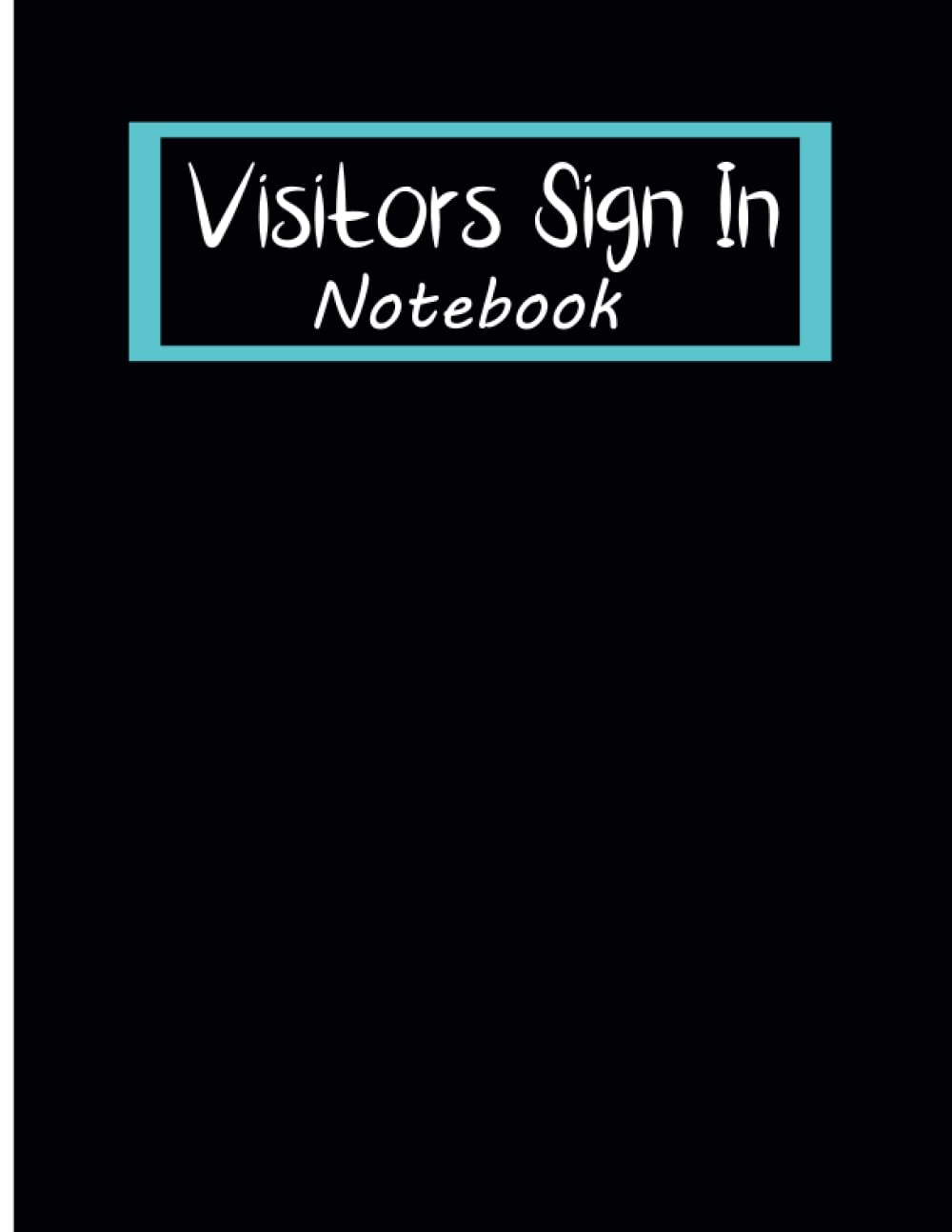 Visitors Sign In Notebook: Sign In and Out Book for Business, Office, Hotels and More, Contact Tracing Log Book, Track and Trace Book,date,time ... ,vehicle reg. no.,contact no,pass no,time out