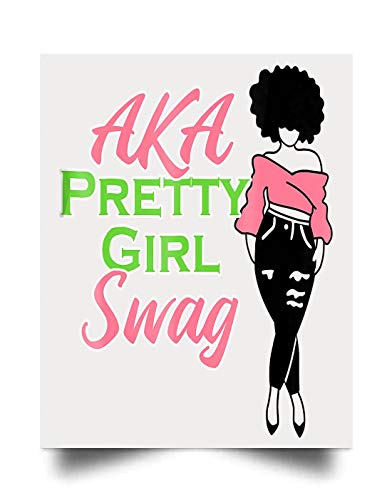 AKA Pretty Girl Swag Alpha Sorority Kappa Pink Wall Art Print Poster Home Decor (24