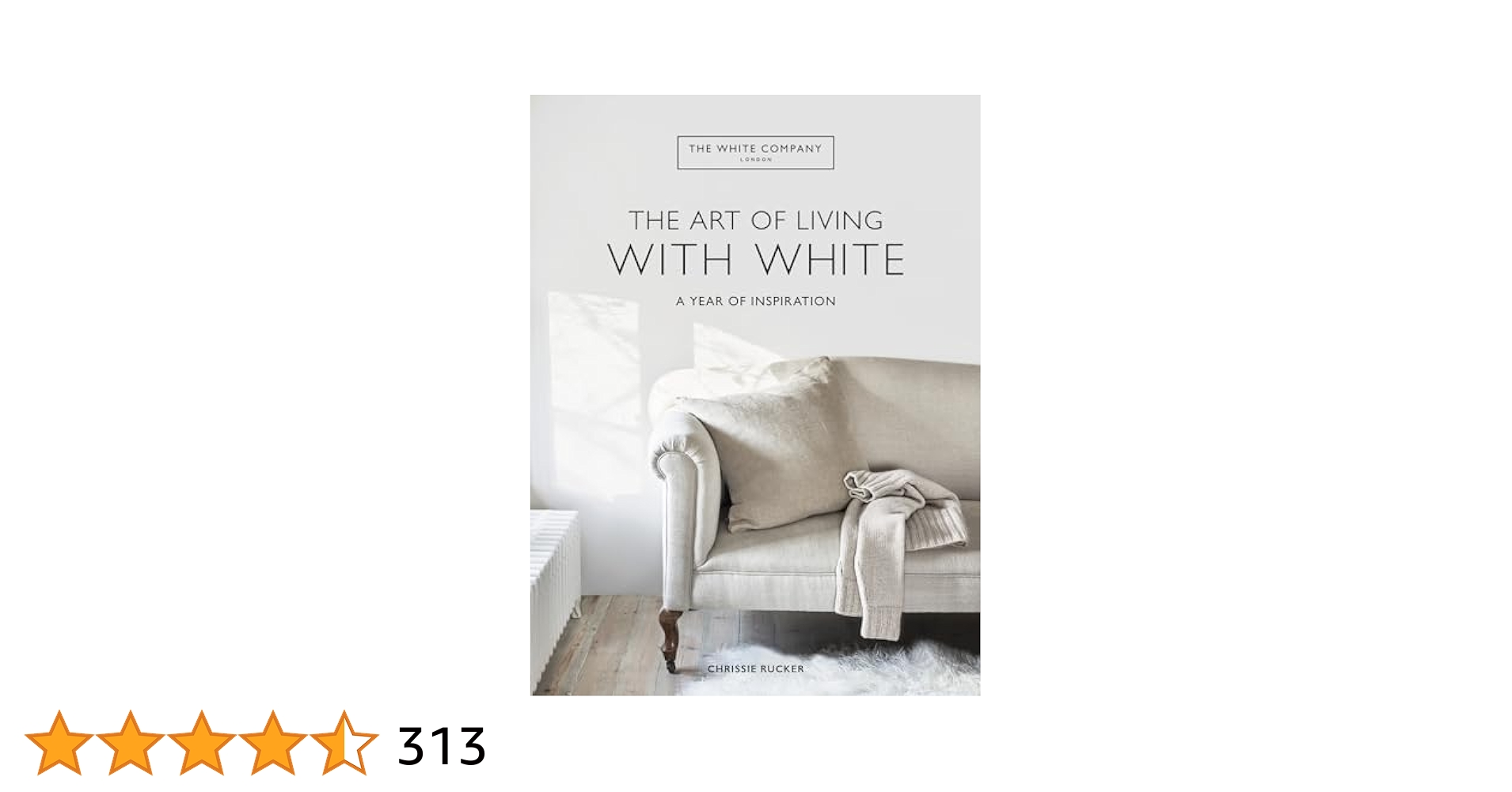 The White Company The Art of Living with White: A Year of