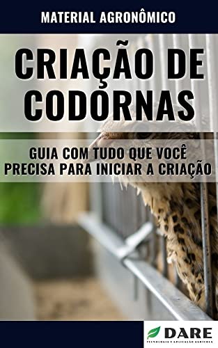 CRIAÇÃO DE CODORNAS | Guia com tudo que você precisa saber para i...