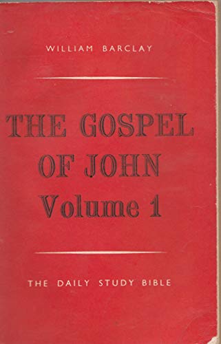 The Gospel of John Volume 1 (The Daily Study Bi... B001R6GRYO Book Cover