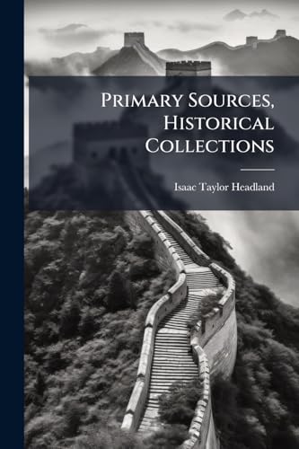 Primary Sources, Historical Collections 1024297543 Book Cover