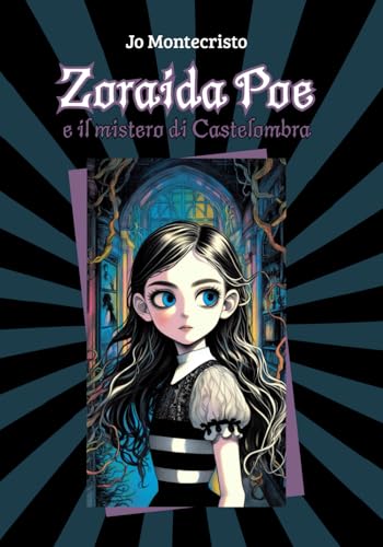 Zoraida Poe e il Mistero di Castelombra