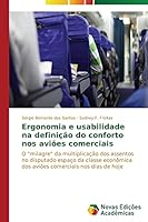 Ergonomia e usabilidade na definição do conforto nos aviões comerciais 3639610539 Book Cover