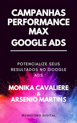 Campanhas Performance Max no Google Ads: Guia Completo: Descubra ...