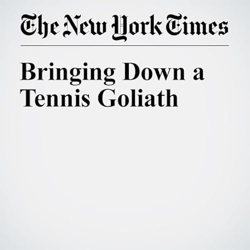 Bringing Down a Tennis Goliath cover art