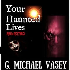 Couverture de Your Haunted Lives: Revisited