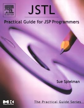 Paperback JSTL: Practical Guide for JSP Programmers (The Practical Guides) Book