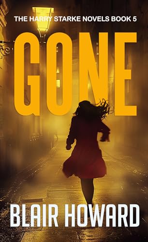GONE (The Harry Starke Novels Book 5)