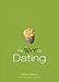 The Dirt on Dating
