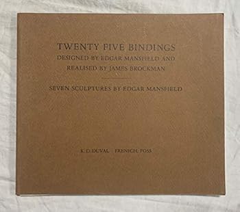 Paperback Twenty Five Bindings, Designed by Edgar Mansfield and Realised by James Brockman: Seven Sculptures by Edgar Mansfield [Unqualified] Book