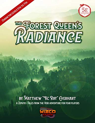 The Forest Queen's Radiance: A 5E Compatible Adventure For Four Players | 5th Edition RPG Book