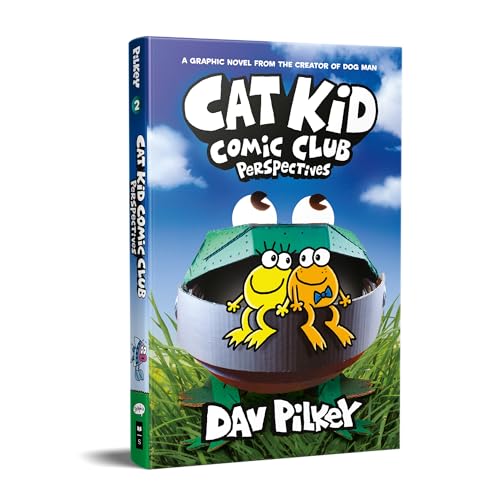Scholastic CAT KID COMIC CLUB #2: PERSPECTIVES- FROM THE CREATOR OF DOG MAN, Dav Pilkey
