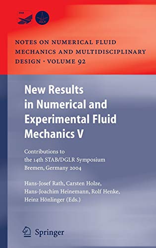 New Results in Numerical and Experimental Fluid Mechanics V: Contributions to the 14th STAB/DGLR Symposium Bremen, Germany 2004: 92 (Notes on Numerical Fluid Mechanics and Multidisciplinary Design)