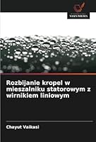 Rozbijanie kropel w mieszalniku statorowym z wirnikiem liniowym (Polish Edition) 6208768233 Book Cover