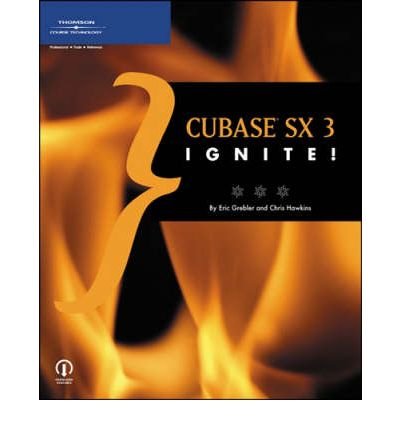 [(Cubase SX 3 Ignite!)] [by: Eric Grebler]