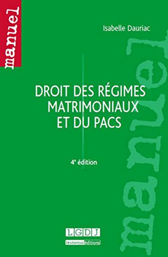 Télécharger Les Régimes matrimoniaux et le PACS, 4ème Ed. Livre PDF Gratuit