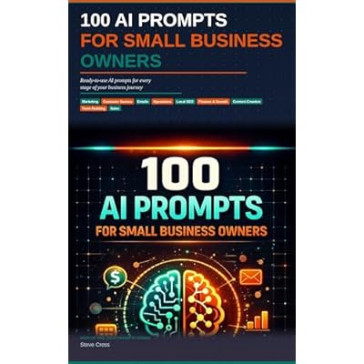 100 AI Prompts for Small Business Owners