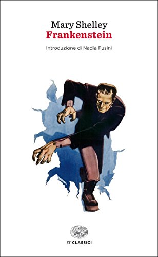 Frankenstein, ovvero il moderno Prometeo (Einaudi tascabili. Classici Vol. 1658) Frankenstein, ovvero il moderno Prometeo (Einaudi tascabili. Classici Vol. 1658)