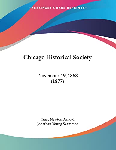 Chicago Historical Society: November 19, 1868 (1877)