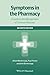 Symptoms in the Pharmacy: A Guide to the Management of Common Illnesses