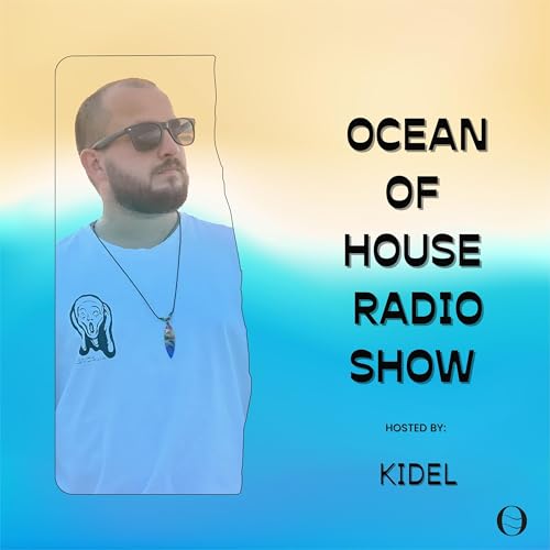 OCEAN OF HOUSE RADIO SHOW Podcast Por OH MUSIC arte de portada