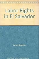 Labor Rights in El Salvador (Americas Watch Report) 0938579606 Book Cover