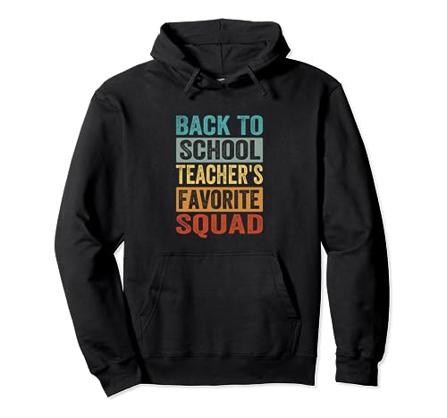 Back To School Teacher's Favorite Squad - Funny Students Sudadera con Capucha