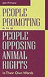  People Promoting and People Opposing Animal Rights: In Their Own Words