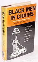 Black Men in Chains: Narratives by Escaped Slaves 0882080032 Book Cover