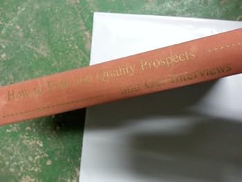 Hardcover How to Find & Qualify Prospects & Get Interviews, Book