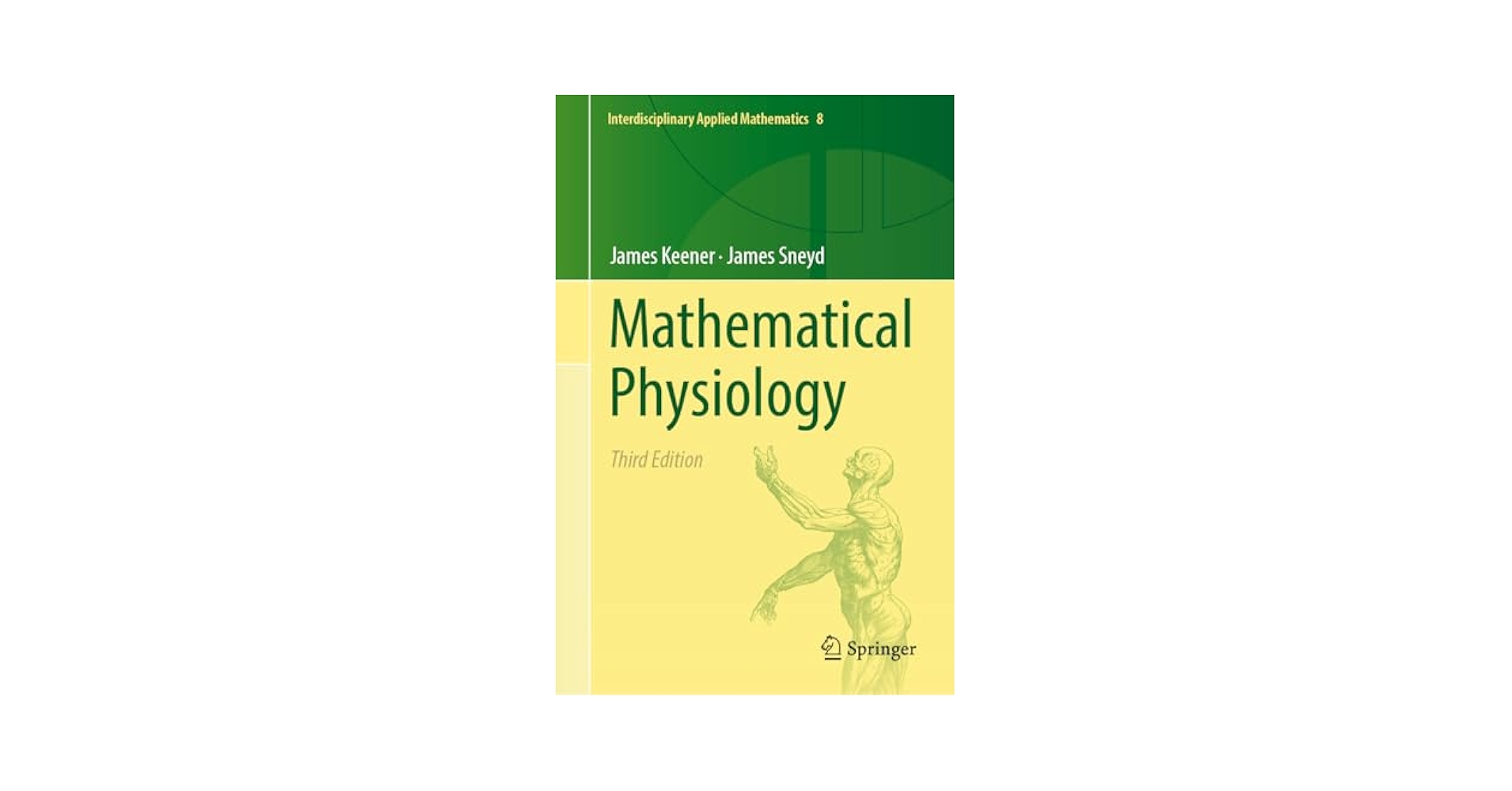 数理生理学 上 J.Keener; J.Sneyd Mathematical Physiology