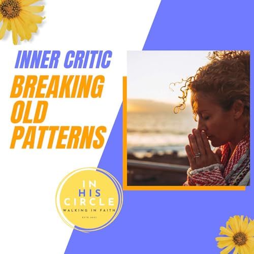 How to Release Your Inner Critic and Break Old Identity Patterns | Ep 19
