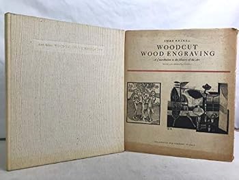 Woodcut / Wood Engraving: a Contribution to the History of the Art Study of Wood Engraving from Early Times Until the 20th Century. Author Condenses Into Very Compact Form Both in Text & Illustrative