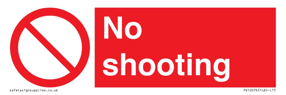 No shooting Sign - 150x50mm - L15