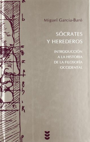 9788430117123 Socrates y herederos/ Socrates and his Heirs: Introduccion a La Historia De La Filosofia/ an Introduction to the History of Philosophy: Introducción a la historia de la filosofía: 85
