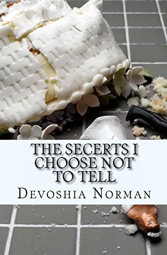 The Secerts I Choose Not To Tell
